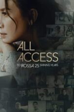 Nonton film All Access To Rossa 25 Shining Years (2024) sub indo