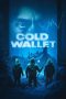 Nonton film Cold Wallet (2025) sub indo Nonton film Cold Wallet (2025) sub indo