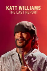 Nonton film Katt Williams: The Last Report sub indo