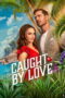 Nonton film Caught by Love sub indo Nonton film Caught by Love sub indo