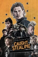 Nonton film Caught Stealing sub indo