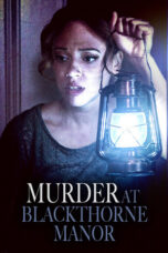 Nonton film Murder at Blackthorne Manor sub indo