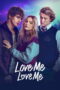 Nonton film Love Me Love Me sub indo