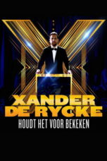 Nonton film Xander De Rycke: Houdt Het Voor Bekeken X 2025 sub indo