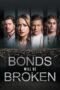 Nonton film Bonds Will Be Broken sub indo