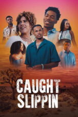 Nonton film Caught Slippin sub indo