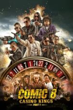 Nonton film Comic 8: Casino Kings – Part 1 (2015) sub indo