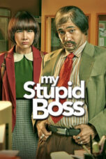 Nonton film My Stupid Boss (2016) sub indo