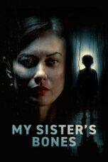 Nonton film My Sister’s Bones (2026) sub indo