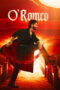 Nonton film O’Romeo sub indo Nonton film O’Romeo sub indo