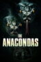 Nonton film The Anacondas (2025) sub indo Nonton film The Anacondas (2025) sub indo