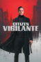 Nonton film Citizen Vigilante (2026) sub indo Nonton film Citizen Vigilante (2026) sub indo