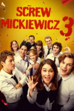 Nonton film Screw Mickiewicz 3 (Piep*zyc Mickiewicza 3) (2026) sub indo