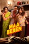 Nonton film Maa Behen (2026) sub indo
