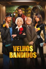 Nonton film Old Bandits (Velhos Bandidos) (2026) sub indo
