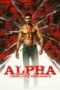 Nonton film Alpha: Men Love Vengeance (2026) sub indo Nonton film Alpha: Men Love Vengeance (2026) sub indo