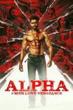 Nonton film Alpha: Men Love Vengeance (2026) sub indo