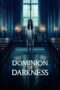 Nonton film Dominion of Darkness (2024) sub indo