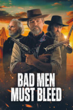 Nonton film Bad Men Must Bleed (2026) sub indo