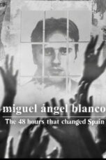 Nonton film Miguel Ángel Blanco: The 48 Hours That Changed Spain (2026) sub indo